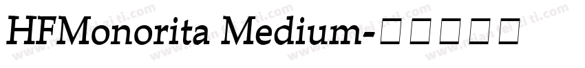 HFMonorita Medium字体转换
